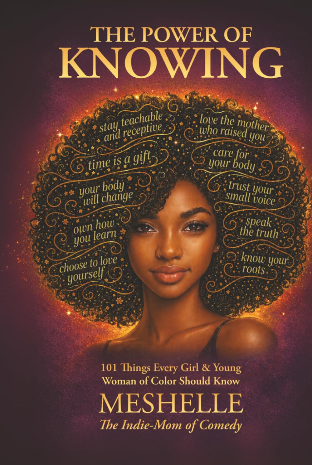 The Power of Knowing: 101 Things Every Girl & Young Woman of Color Should Know