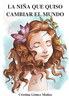 LA NIÑA QUE QUISO CAMBIAR EL MUNDO