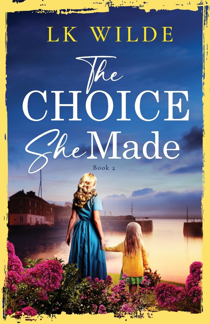The Choice She Made: An evocative and heartbreaking historical family saga: 2 (The Watson Family Saga)