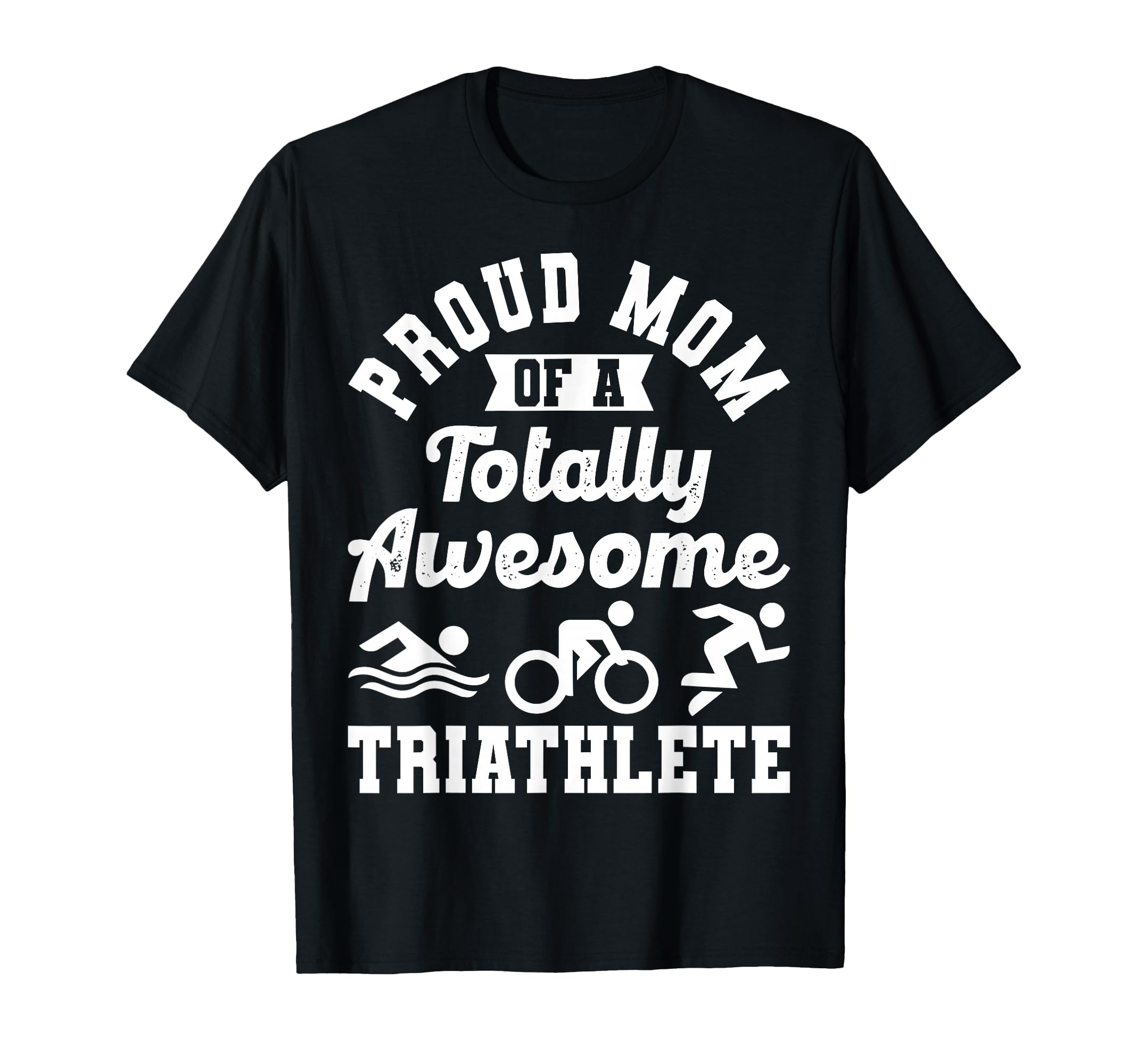 Triathlon Mom Supporter T-Shirt Gift Triathlete Run Swim Bike Cycle Tee
