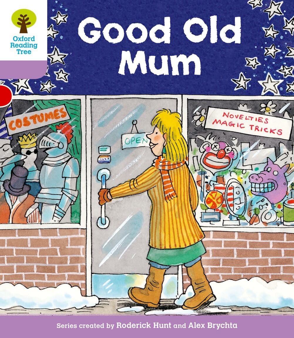 Oxford Reading Tree: Level 1+: Patterned Stories: Good Old Mum (Oxford Reading Tree, Biff, Chip and Kipper Stories New Edition 2011)