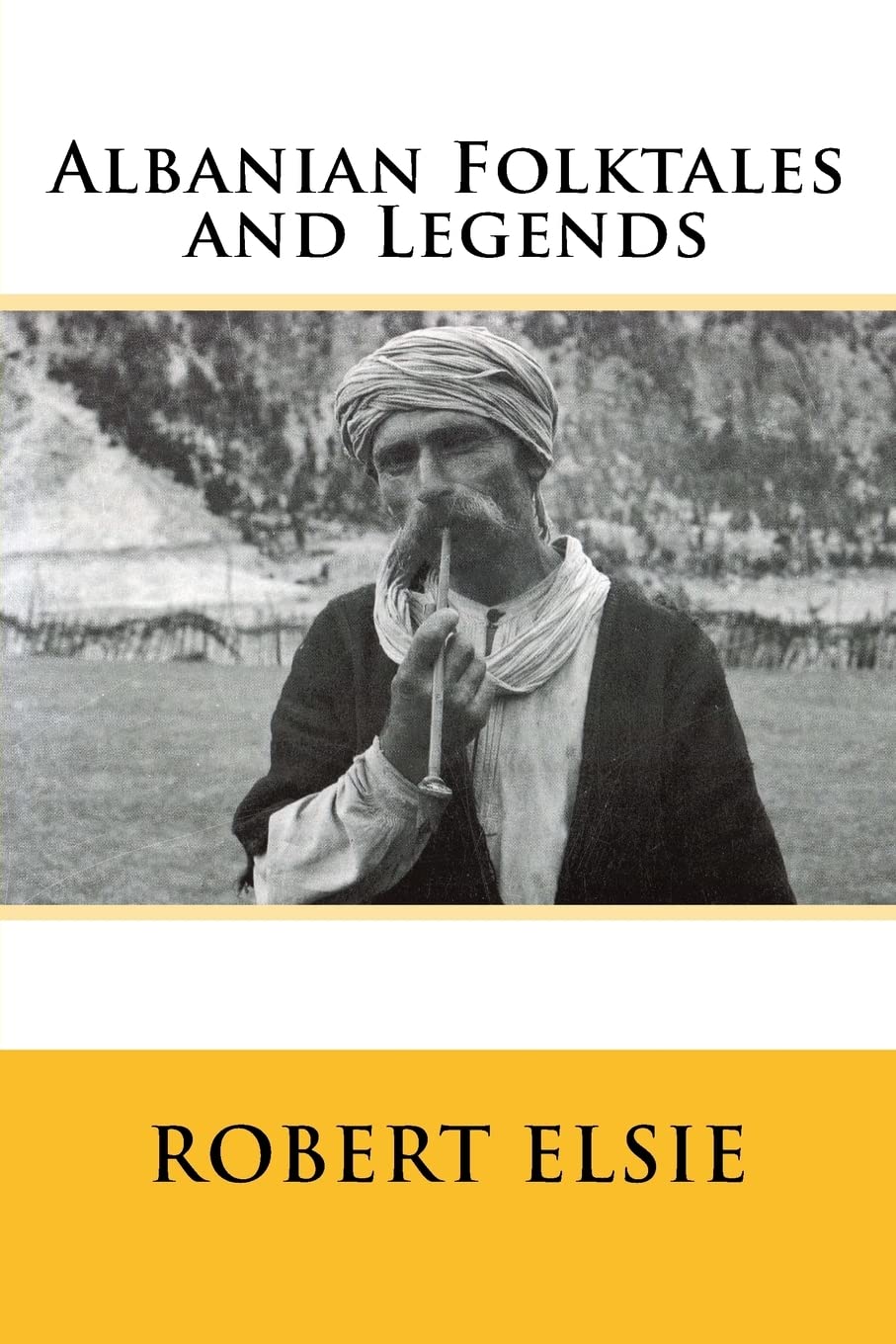 Albanian Folktales and Legends: Selected and translated from the Albanian: Volume 2 (Albanian Studies)