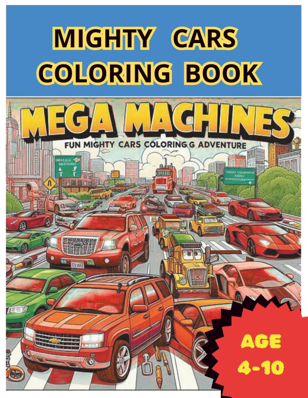 mighty cars coloring book: Color Your Favorite Mighty Machines
