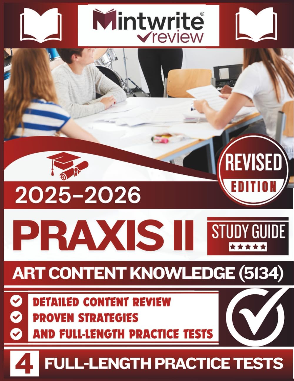 Praxis II Art Content Knowledge (5134) Study Guide 2025-2026: Detailed Content Review, Proven Strategies, And Full-Length Practice Tests