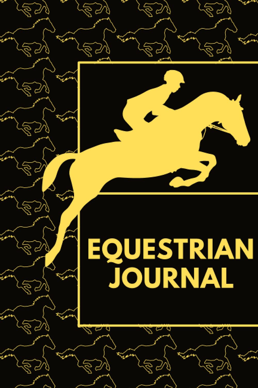 Equestrian Journal: Horseback Riding Log Book to Record Horse Ride Training & Adventures I Horseride Tracking Notebook Gift for Equestrians & Horse ... & Experienced, To Monitor Progress I