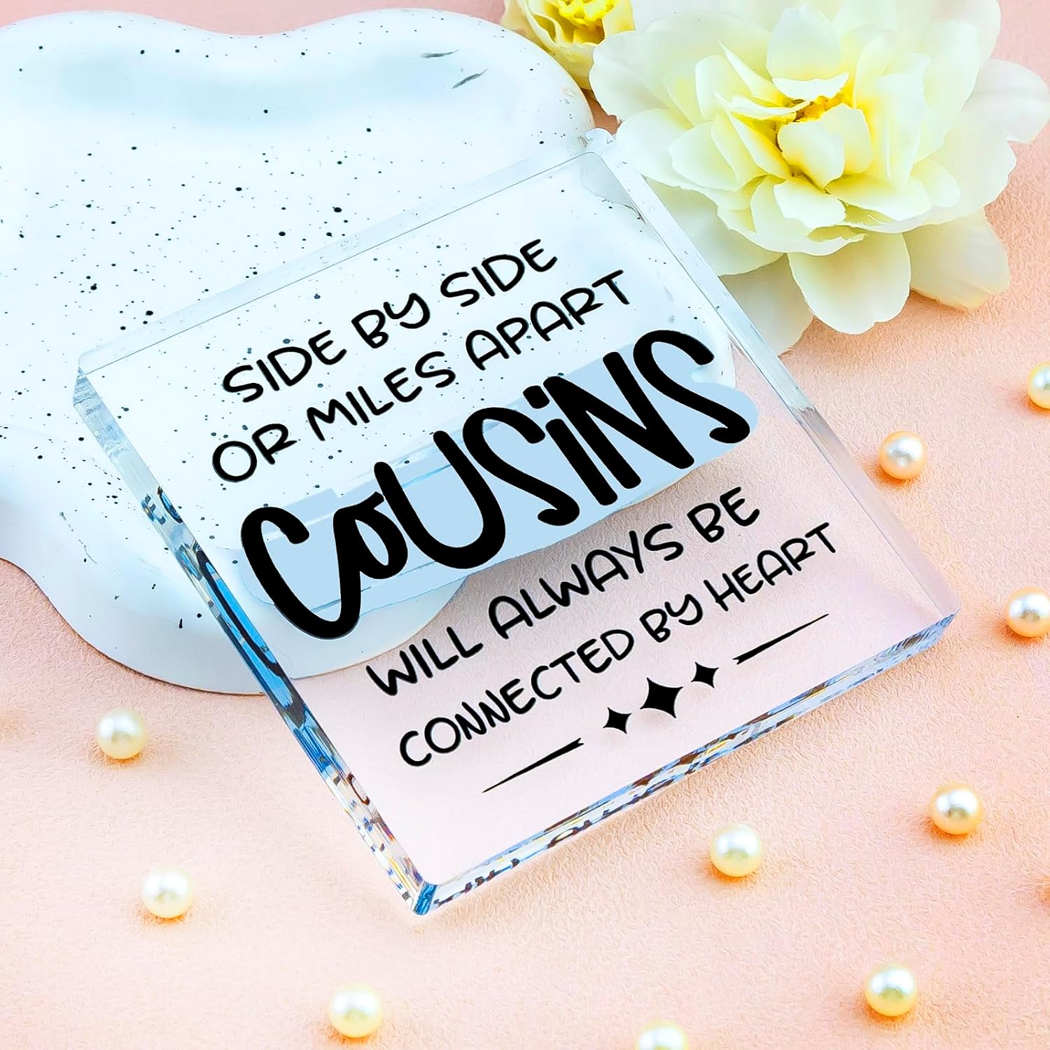 Cousin Gifts for Women Inspirational Gifts for Women Cousin Side by Side or Miles Apart Acrylic Keepsake Birthday Gift Christmas Valentines Day Christmas Gift for Brother Cousins