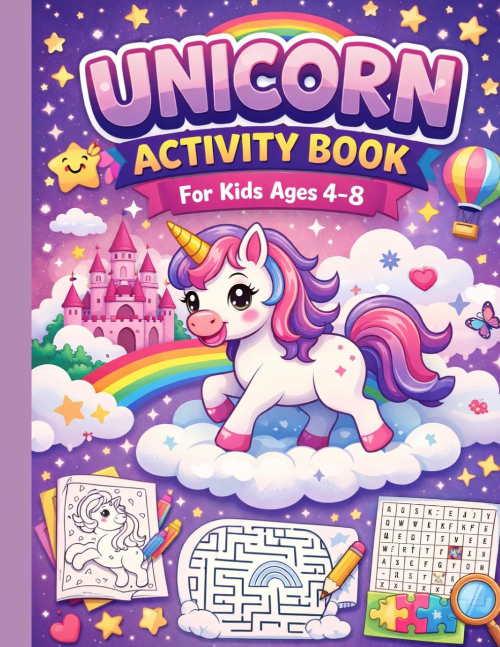 Unicorn Activity Book for Kids Ages 4–8: Coloring, Mazes, Puzzles & Fun Games