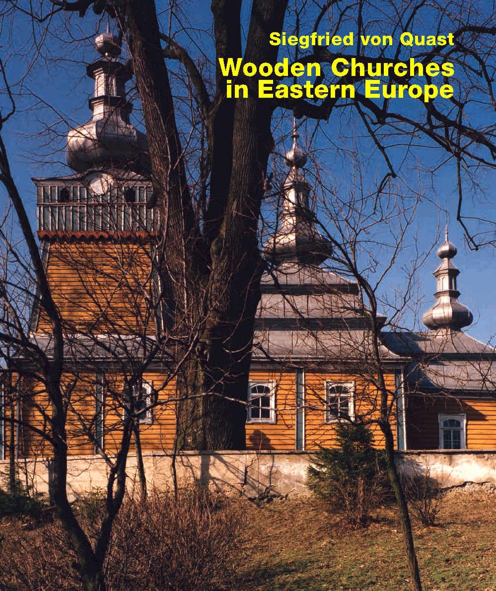 Églises en bois d'Europe de l'Est : l'album photo pour sauvegarder la mémoire du patrimoine