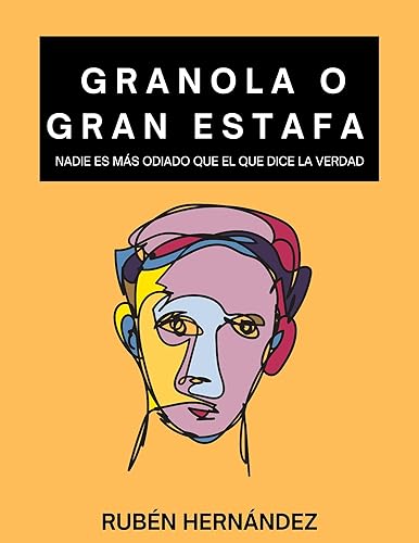 GRANOLA O GRAN ESTAFA: Salga de la matrix de maíz en estas 246 páginas escritas para adultos de 18-65 años