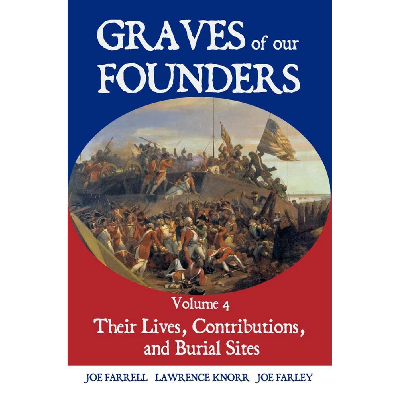 Graves of Our Founders Volume 4
