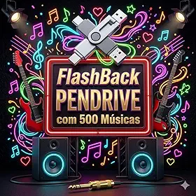 Pen Drive com Músicas 500 Flashback Anos 70 80 90 - Mais Tocadas