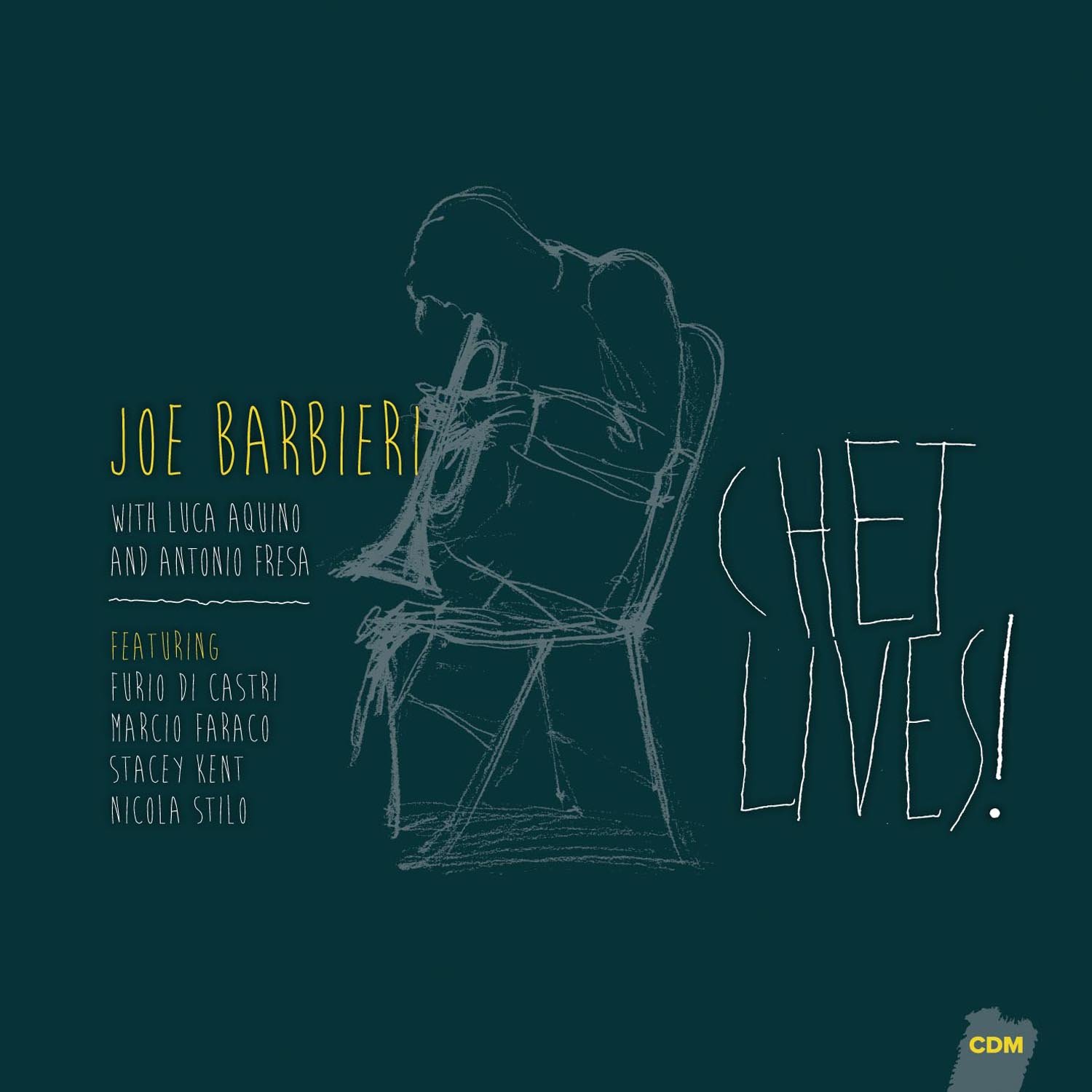 Chet Lives. Joe Barbieri [Audio CD] Joe Barbieri