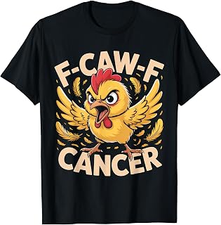 F-Caw-F Cancer Yellow Angry Chick Chicken Meme Design T-Shirt