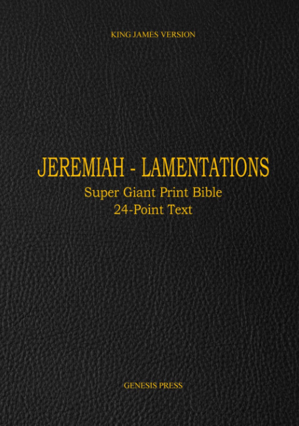 Jeremiah - Lamentations: Super Giant Print Bible 24-Point Text HARDCOVER