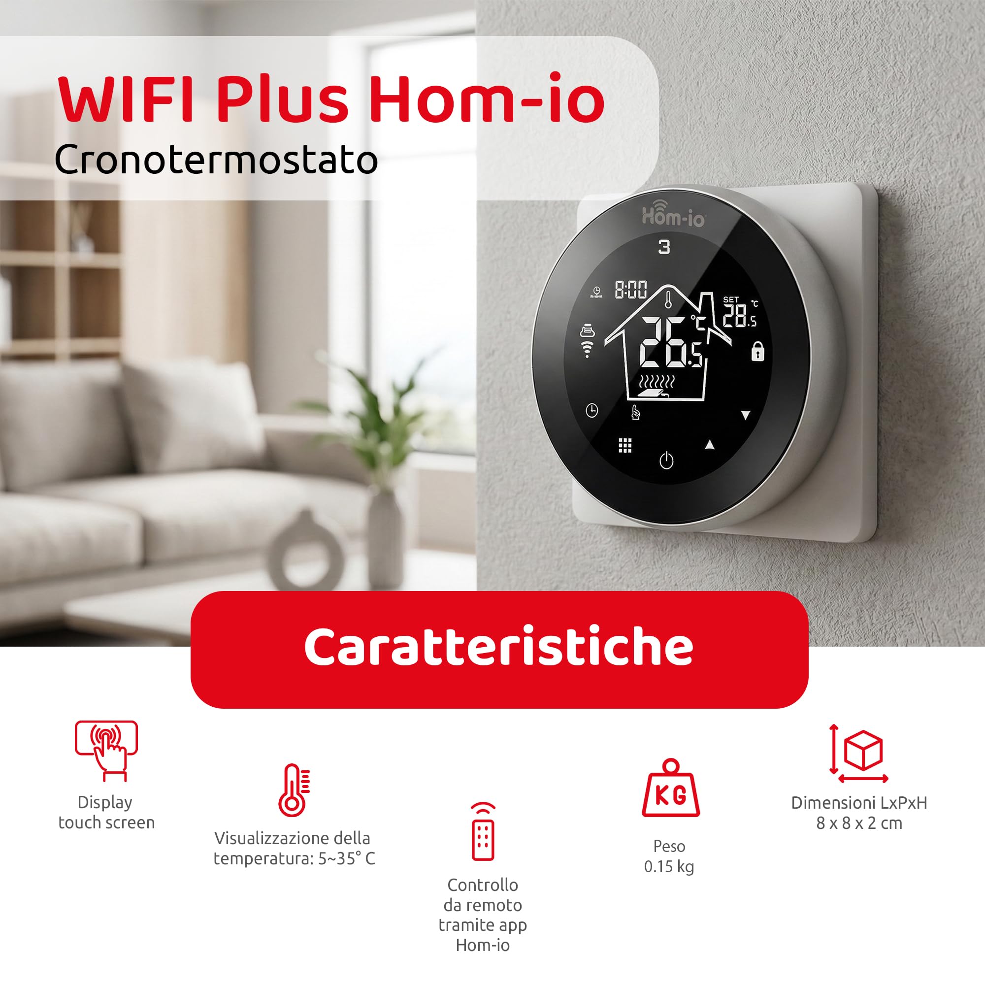 Hom-Io | Cronotermostato Smart Wi-Fi PLUS per Caldaia e Boiler a Gas, Termostato Digitale, Imposta e Gestisci La Temperatura, Programmazione Settimanale, Display LCD Touch