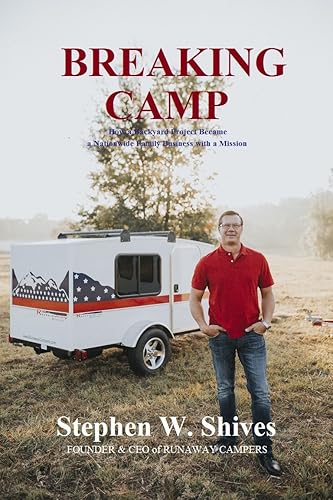 Breaking Camp: How a Backyard Project Became a Nationwide Family