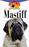  Hhp:an Owner\'s Guide To The Mastiff: An Owner\'s Guide to a Happy Healthy Pet