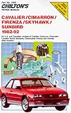  Chilton\'s Repair Manual: Cavalier/Cimarron/Firenza/Skyhawk/Sunbird 1982-92 : All U.S. and Canadian Models of Cadillac Cimarron, Chevrolet Cavalier, Buick Skyhawk, Oldsmobile f