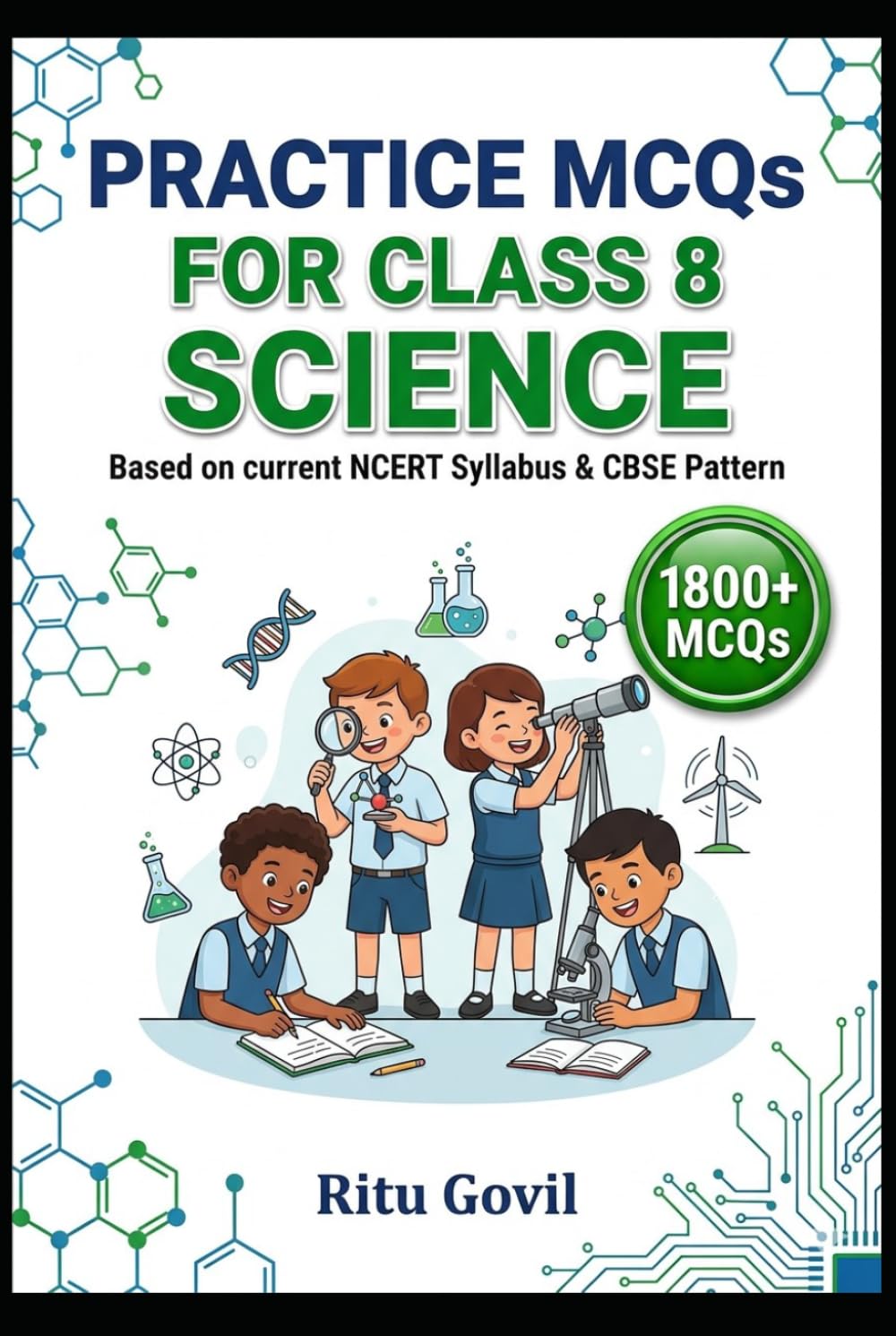 Practice MCQs for Class 8 Science: Based on current NCERT Syllabus & CBSE Pattern