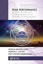 Peak Performance (Sustainable Improvements in Environment Safety and Health)