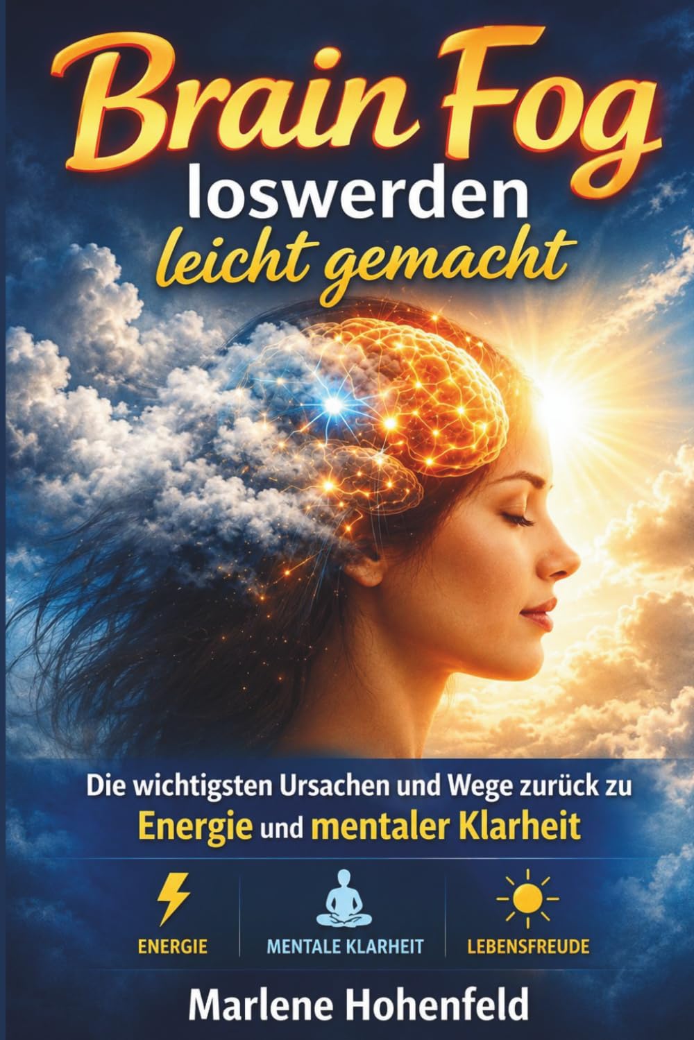 Brain Fog loswerden leicht gemacht: Die wichtigsten Ursachen und Wege zurück zu Energie und mentaler Klarheit