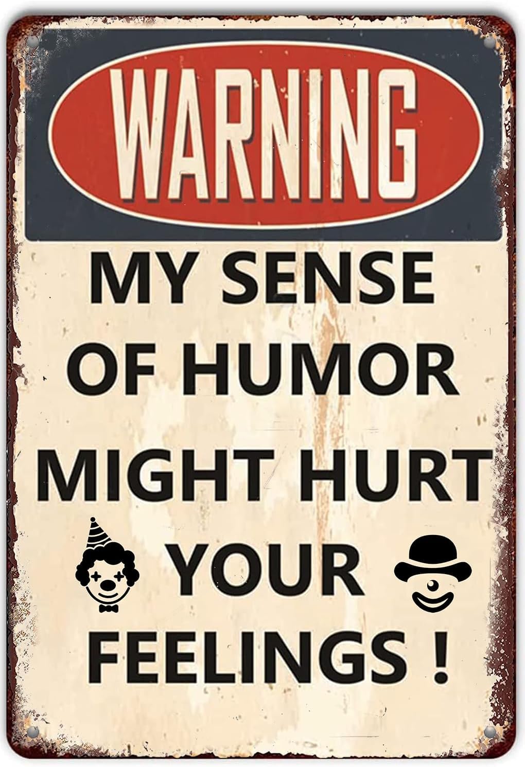 SMAZDFXX My Sense Of Humor Might Hurt Your Feelings Vintage Metal Tin Sign Retro for Home Living Room Man Cave Bedroom Garden Garage Wall Art Decor Poster 5.5"x8"