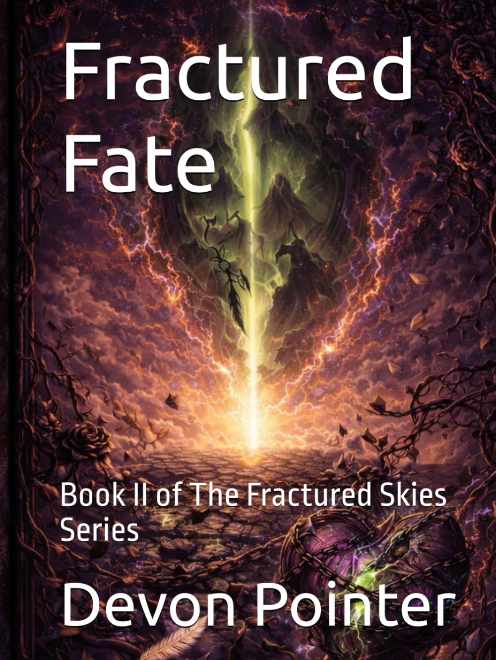 Fractured Fate: Book II of The Fractured Skies Series