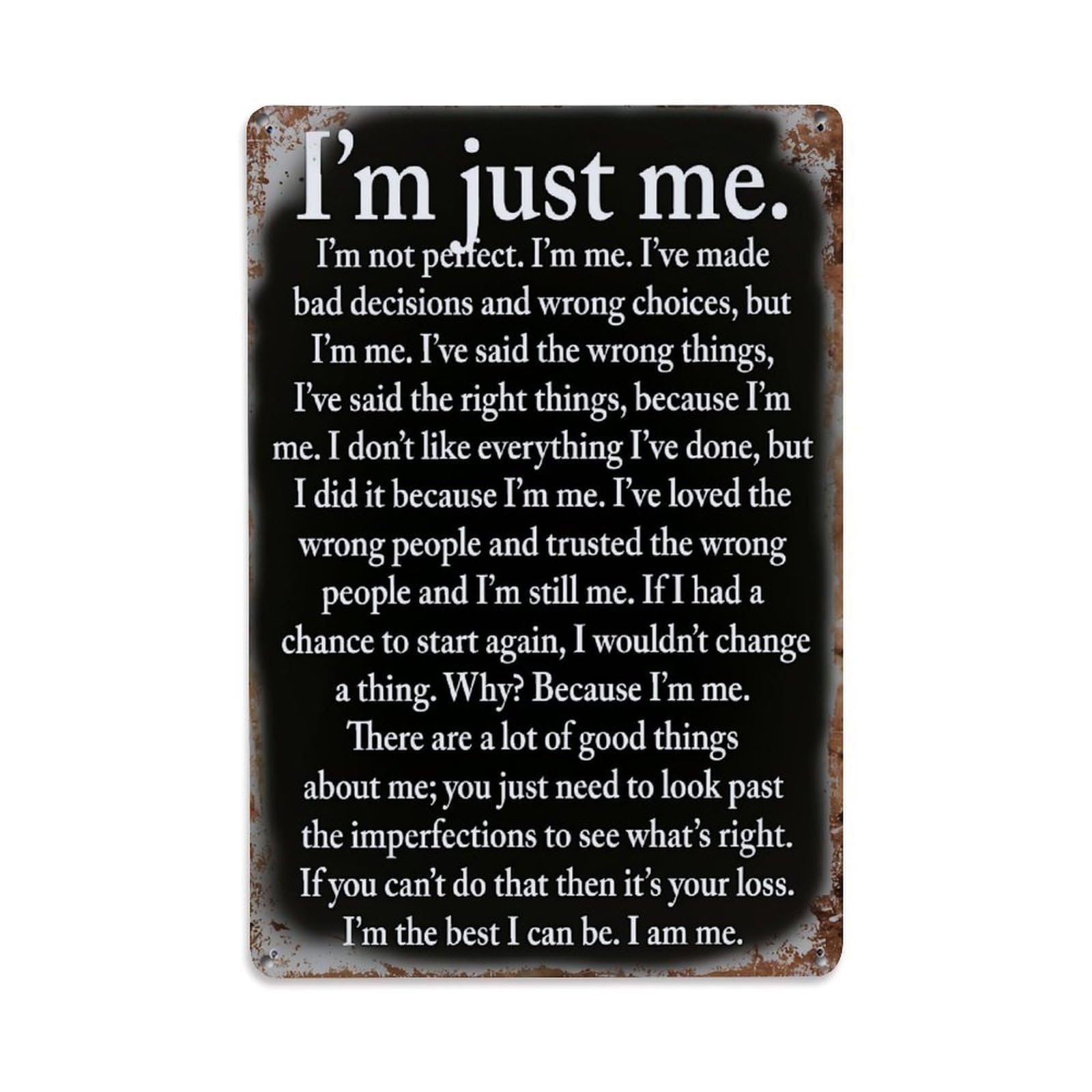 I'm Just Me Pattern Print_1 Retro Metal Tin Sign, Vintage Decor Art Poster for Bar, Home, Man Cave, Kitchen, Laundry Room Gift 8x12Inch