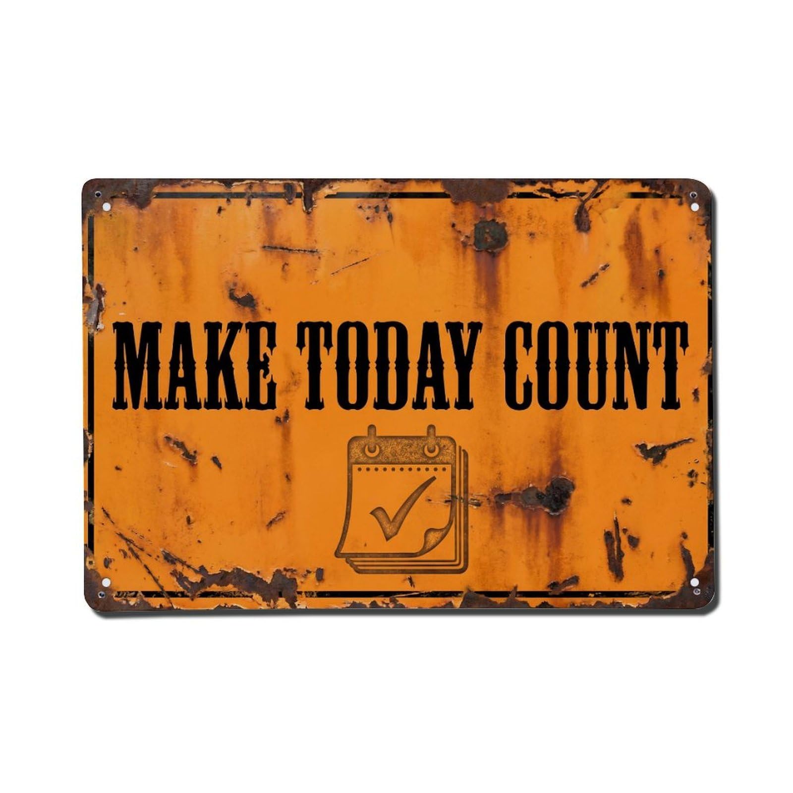 Make Today Count Success Retro Motivational Slogans Metal Tin Sign Wall Decor for Cafe, Club, Garden Metal Poster 8x12Inch