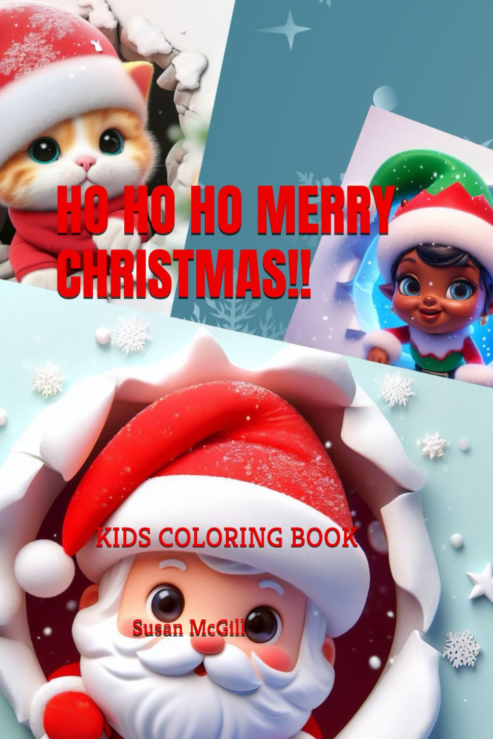 HO HO HO MERRY CHRISTMAS!!: KIDS COLORING BOOK