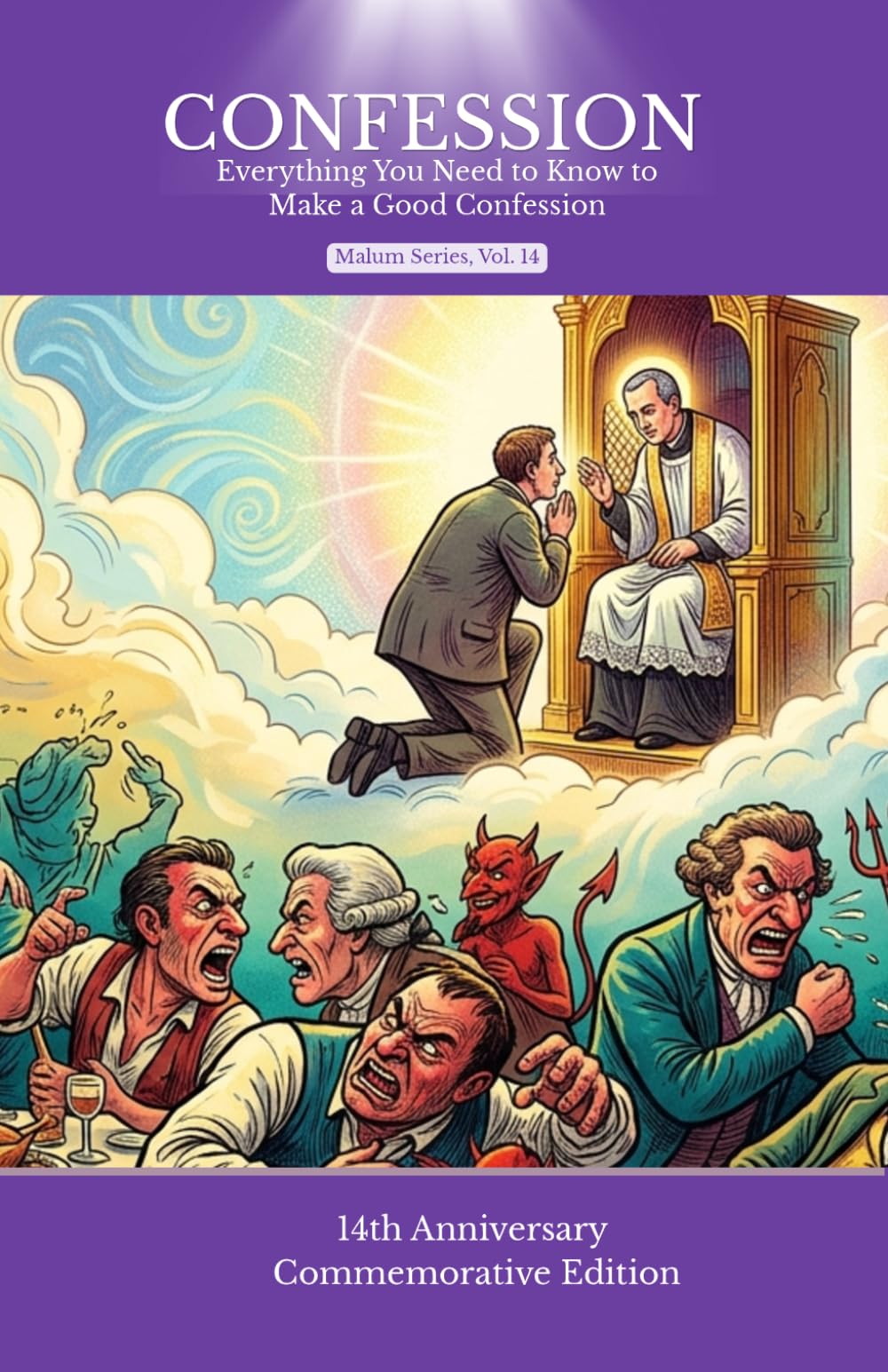 CONFESSION: Everything You Need to Know to Make a Good Confession