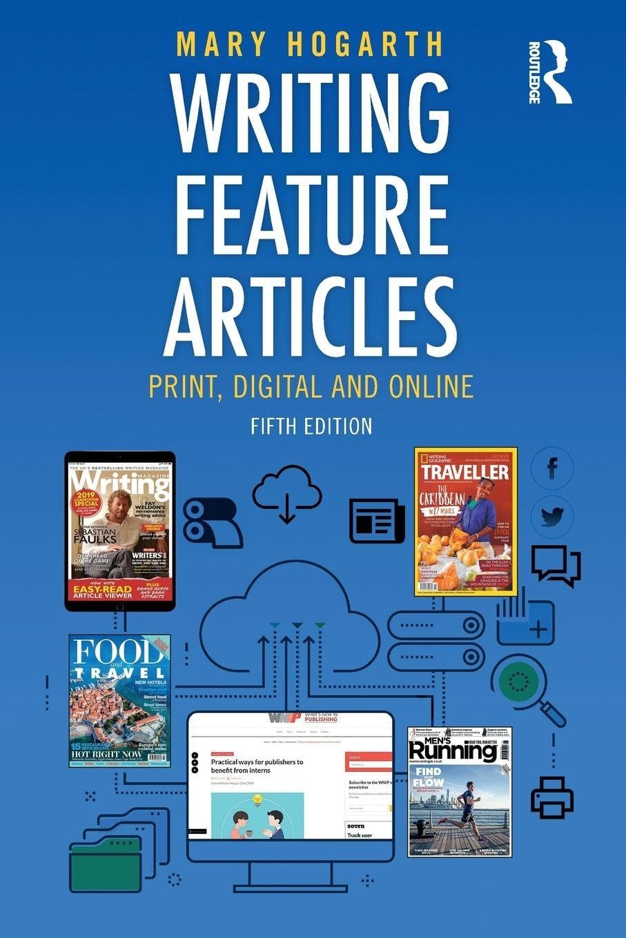 Writing Feature Articles by Mary Hogarth PAPERBACK 9781138238169