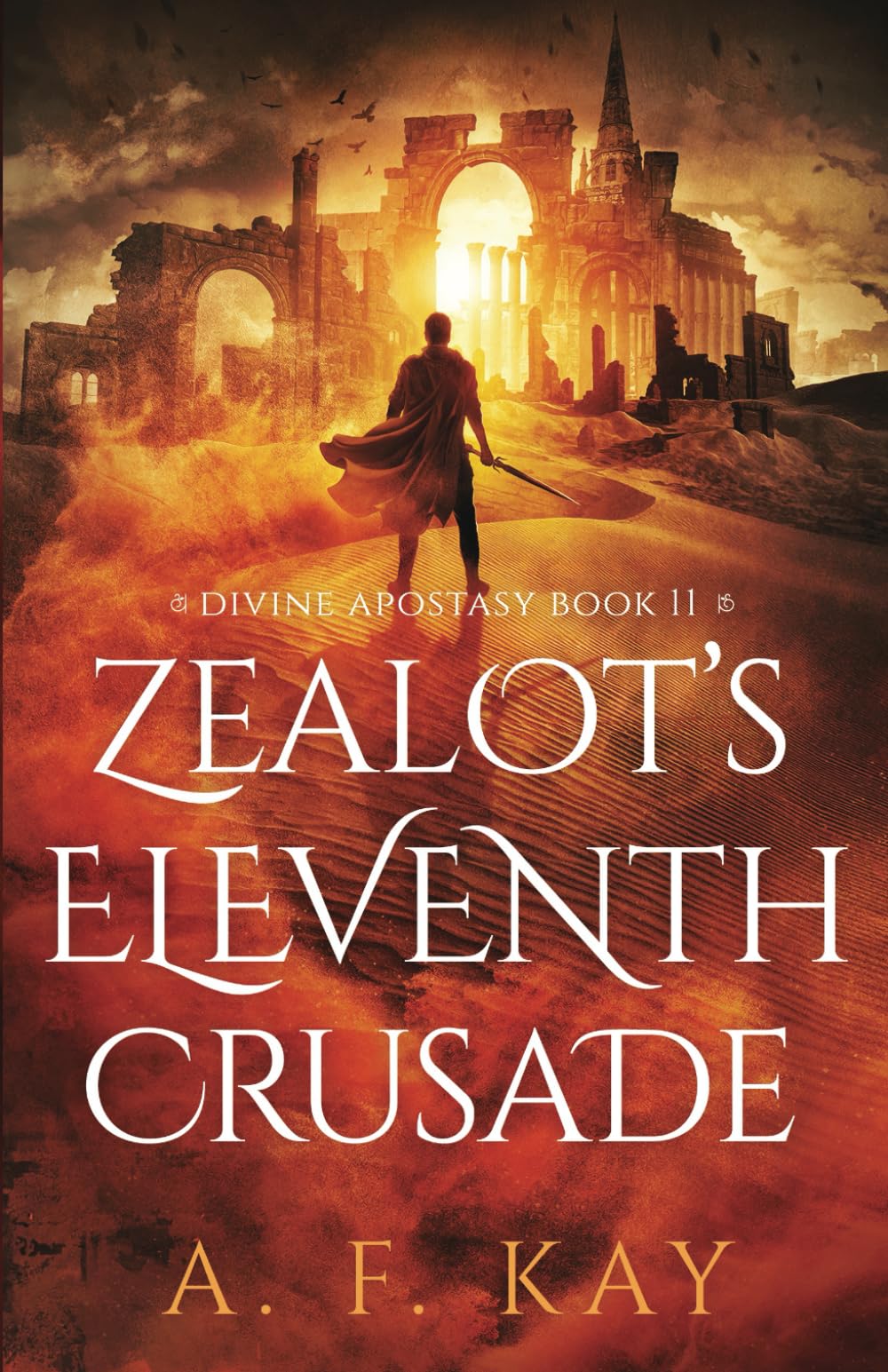 Zealot's Eleventh Crusade: A Fantasy LitRPG Adventure (Divine Apostasy)