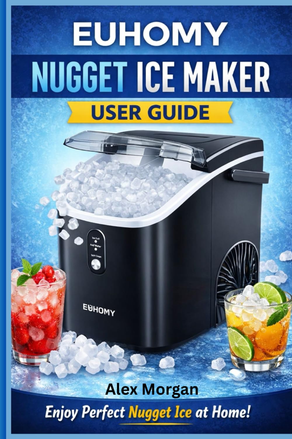 EUHOMY Nugget Ice Maker User Guide: A Complete, Plain-Language Manual for Setup, Daily Use, Cleaning, Maintenance, and Troubleshooting