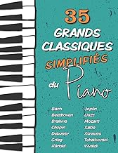 Livres 35 Grands Classiques simplifiés du Piano: Partitions faciles de Chopin, Bach, Beethoven, Tchaïkovski, Mozart, Liszt, Debussy, Grieg, Satie, Joplin, Händel, Strauss, Vivaldi, etc. PDF Livres 35 Grands Classiques simplifiés du Piano: Partitions faciles de Chopin, Bach, Beethoven, Tchaïkovski, Mozart, Liszt, Debussy, Grieg, Satie, Joplin, Händel, Strauss, Vivaldi, etc. PDF