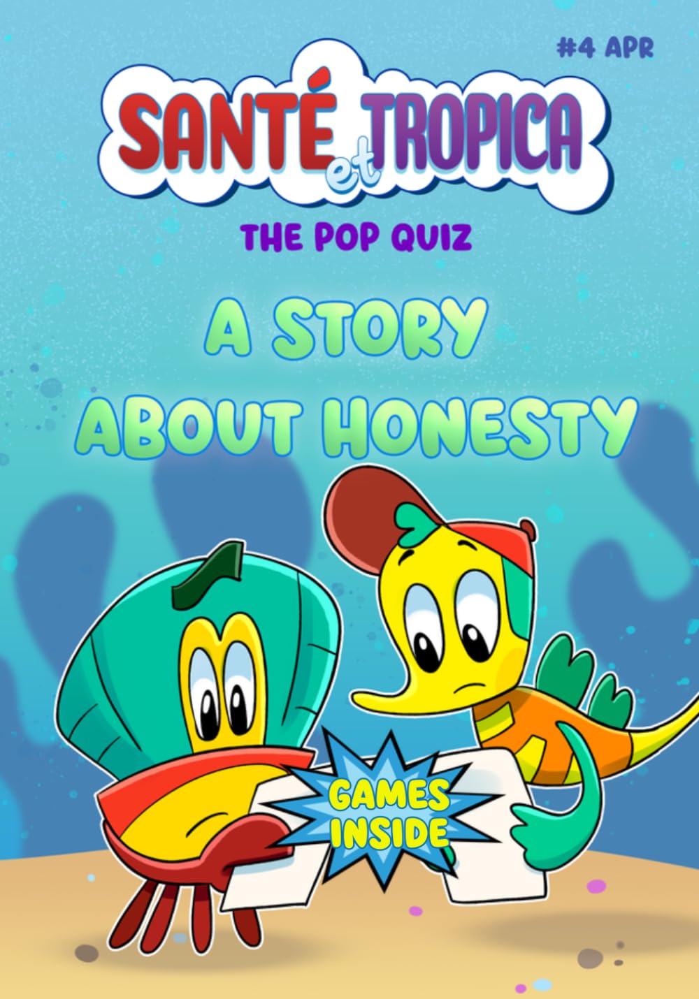 Santé et Tropica: The Pop Quiz – A Story About Honesty for Kids Ages 1–5 | Friendship, Teamwork & Doing the Right Thing