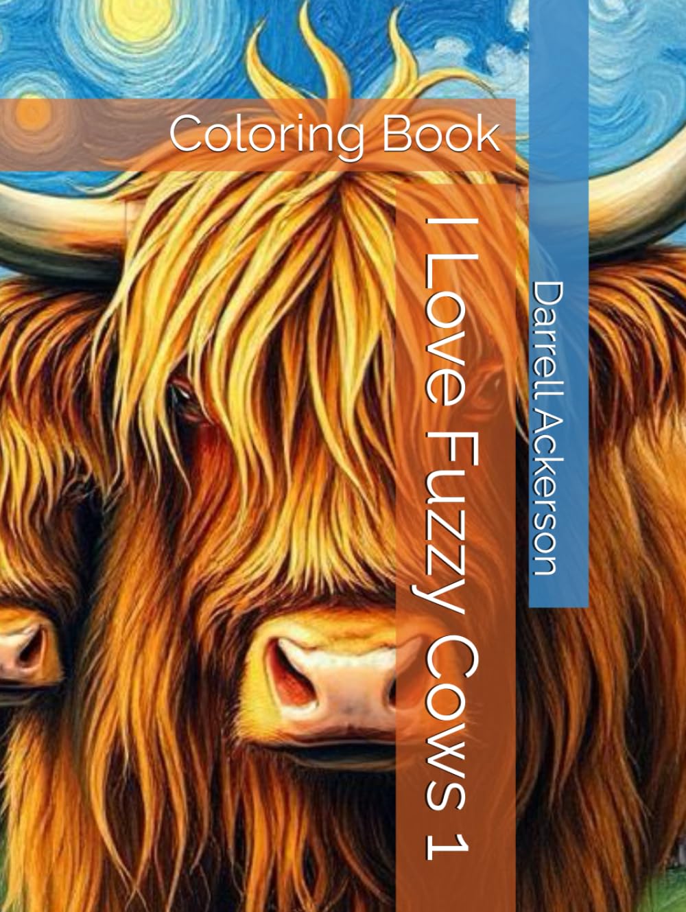 I Love Fuzzy Cows 1: Coloring Book