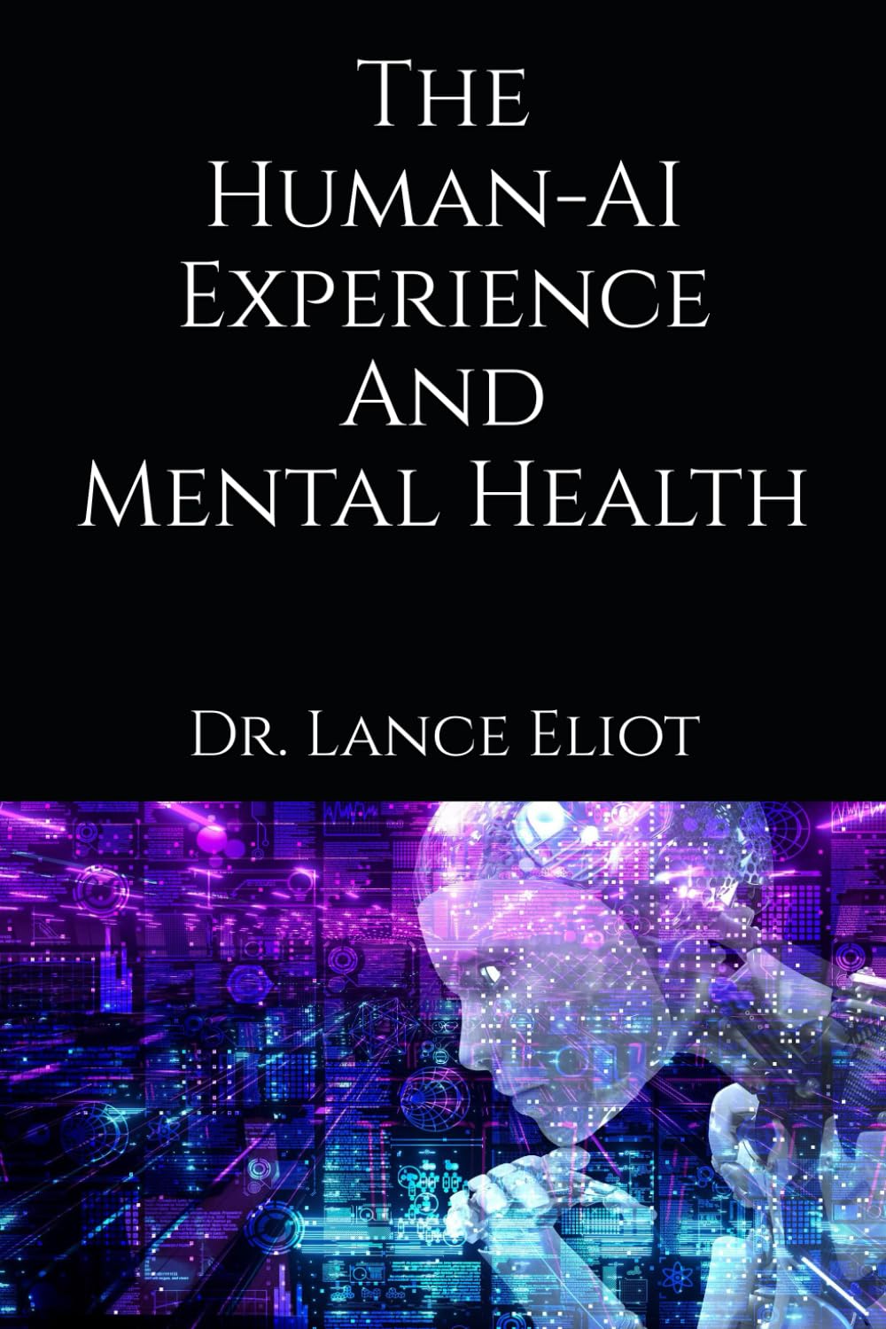 The Human-AI Experience And Mental Health