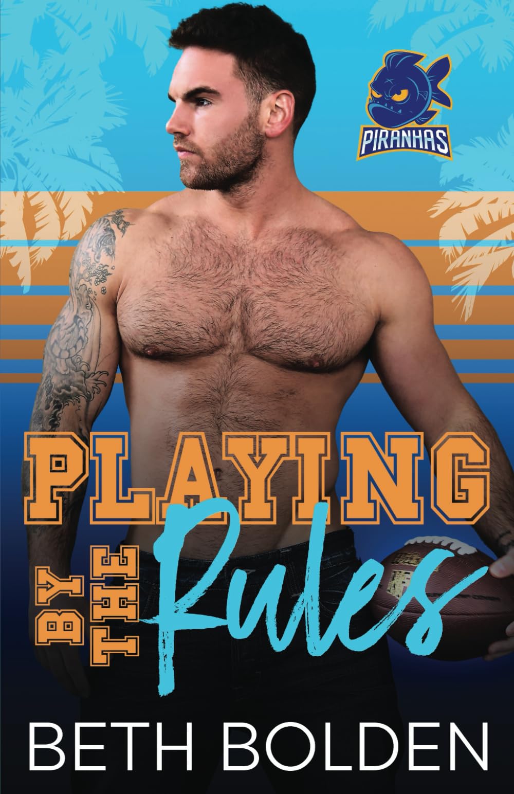 Playing by the Rules (Miami Piranhas)
