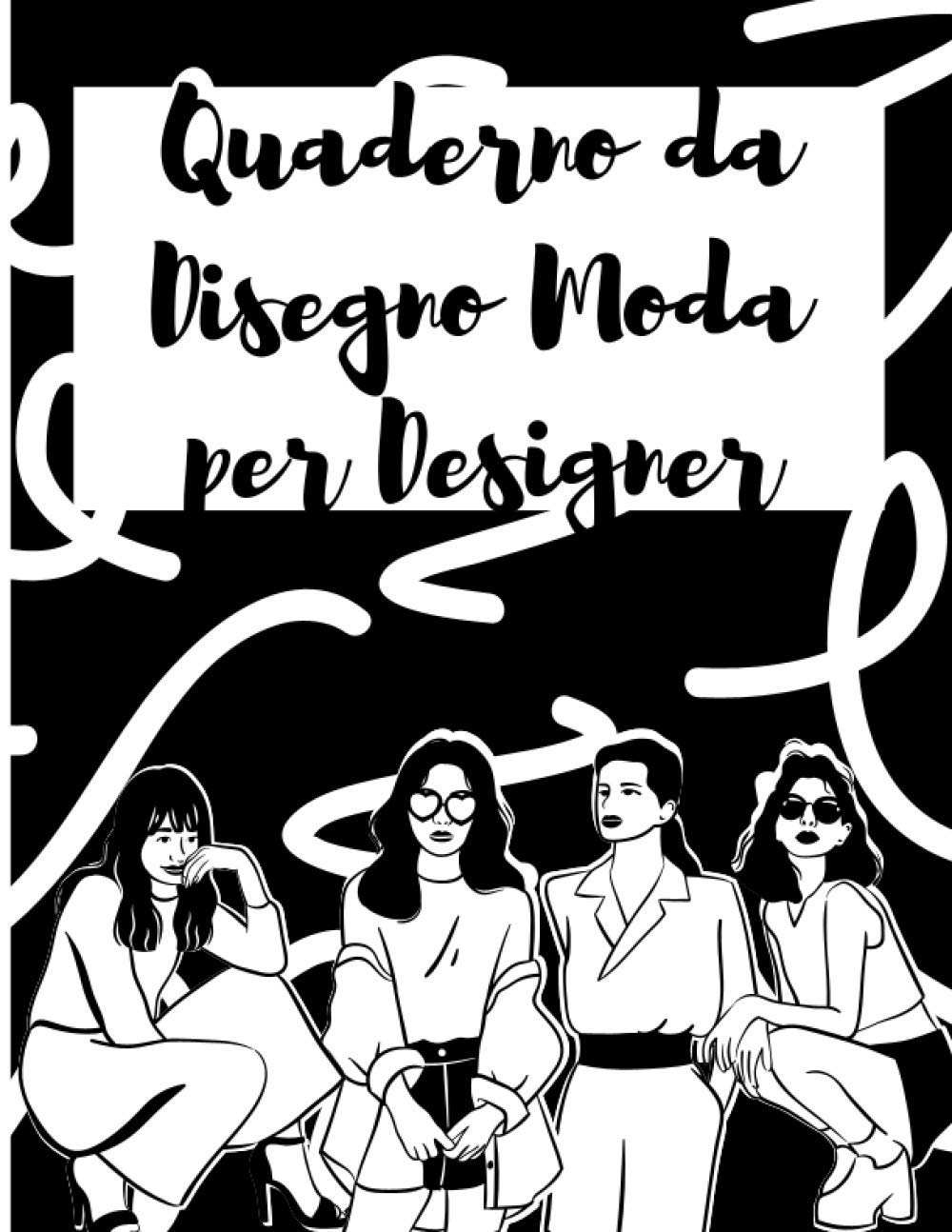 Anita Biagiotti AB EditionQuaderno da Disegno Moda per Designer: Libro da disegno per stilisti e designer di moda | +250 Figures template di manichini da disegnare