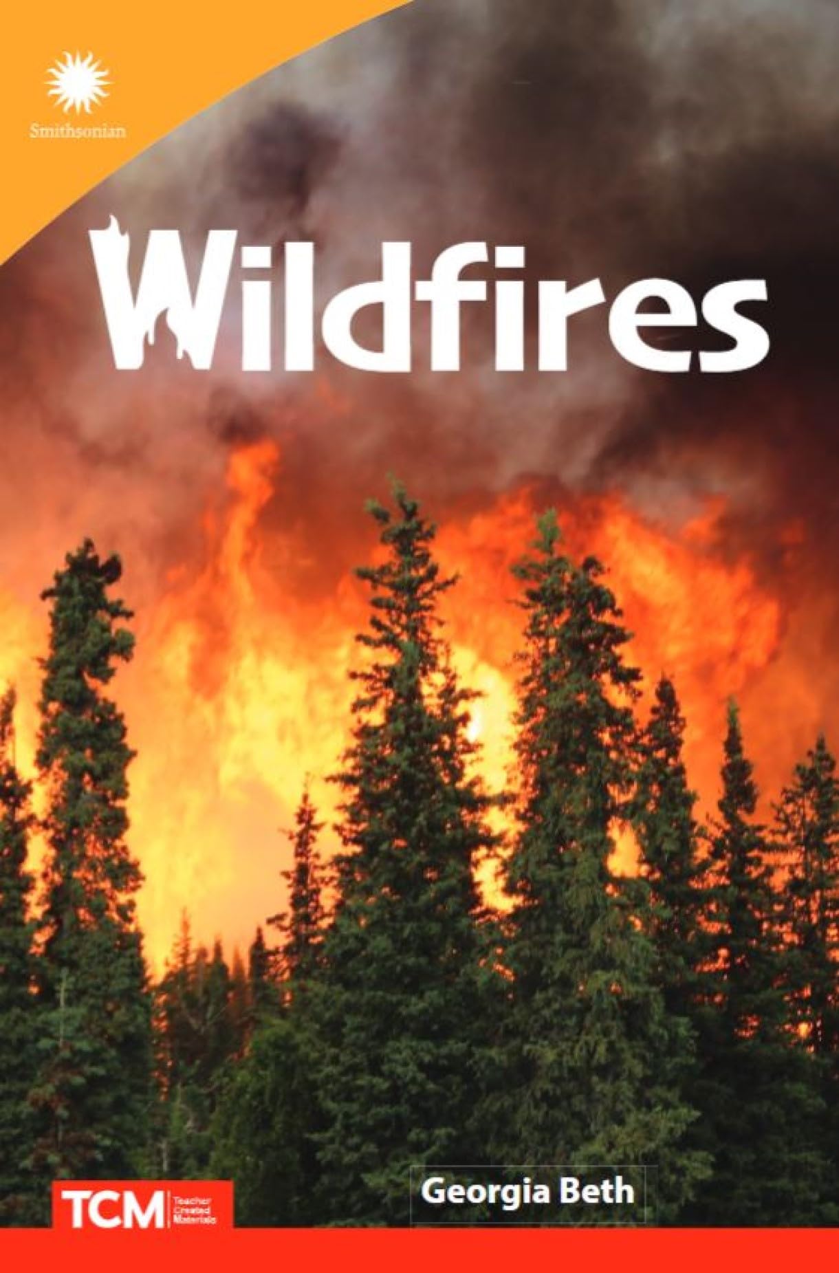 Wildfires (Smithsonian: Informational Text)