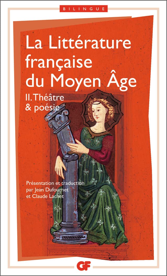 La litterature francaise du moyen-age: Théâtre et poésie (Littérature et civilisation (2))