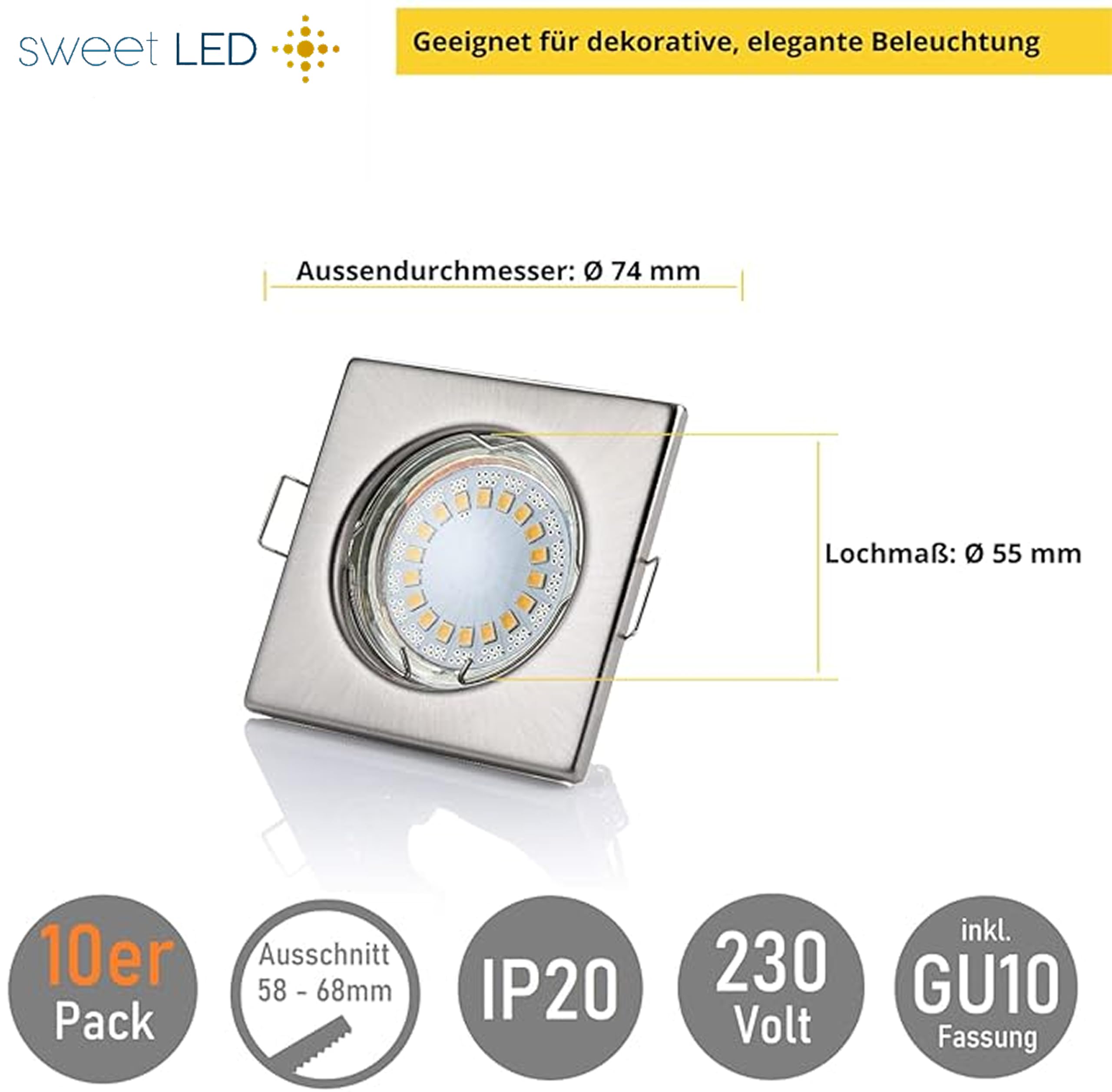 Sweet Led 10er SET Einbaustrahler GU10 Fassung 5W 450 Lumen IP20 LED Einbauleuchten Deckenstrahler Möbelleuchten downlight Spot eckig kaltweiß chrom gebürstet Sparpack