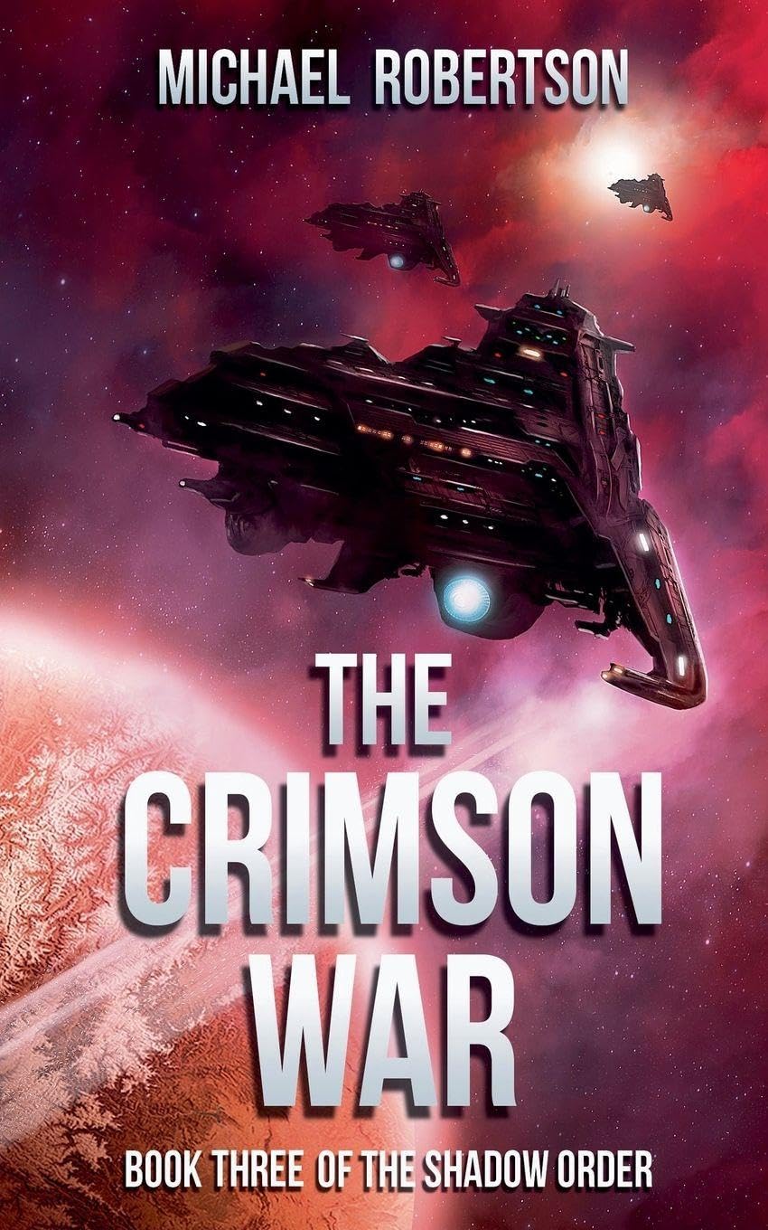 The Crimson War: 3 (The Shadow Order)