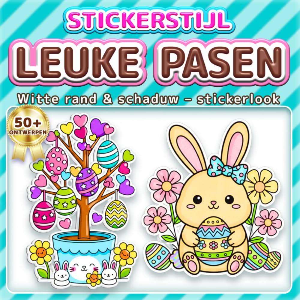 LEUKE PASEN: EENVOUDIG & LEUK KLEURBOEK: 50+ Stickerstijl ontwerpen voor kinderen, volwassenen en senioren. Ontspanning, mindfulness en lentecadeau. Ideaal voor het paasmandje