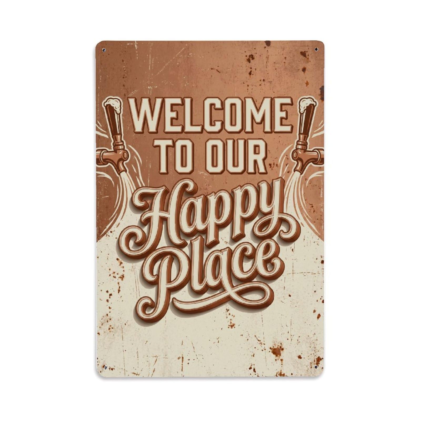 Welcome To Our Happy Place Rustic Brewery Metal Tin Sign Plaque Wall Decor for Cafe, Club Bar, Office, Home Garden Metal Poster 8x12Inch