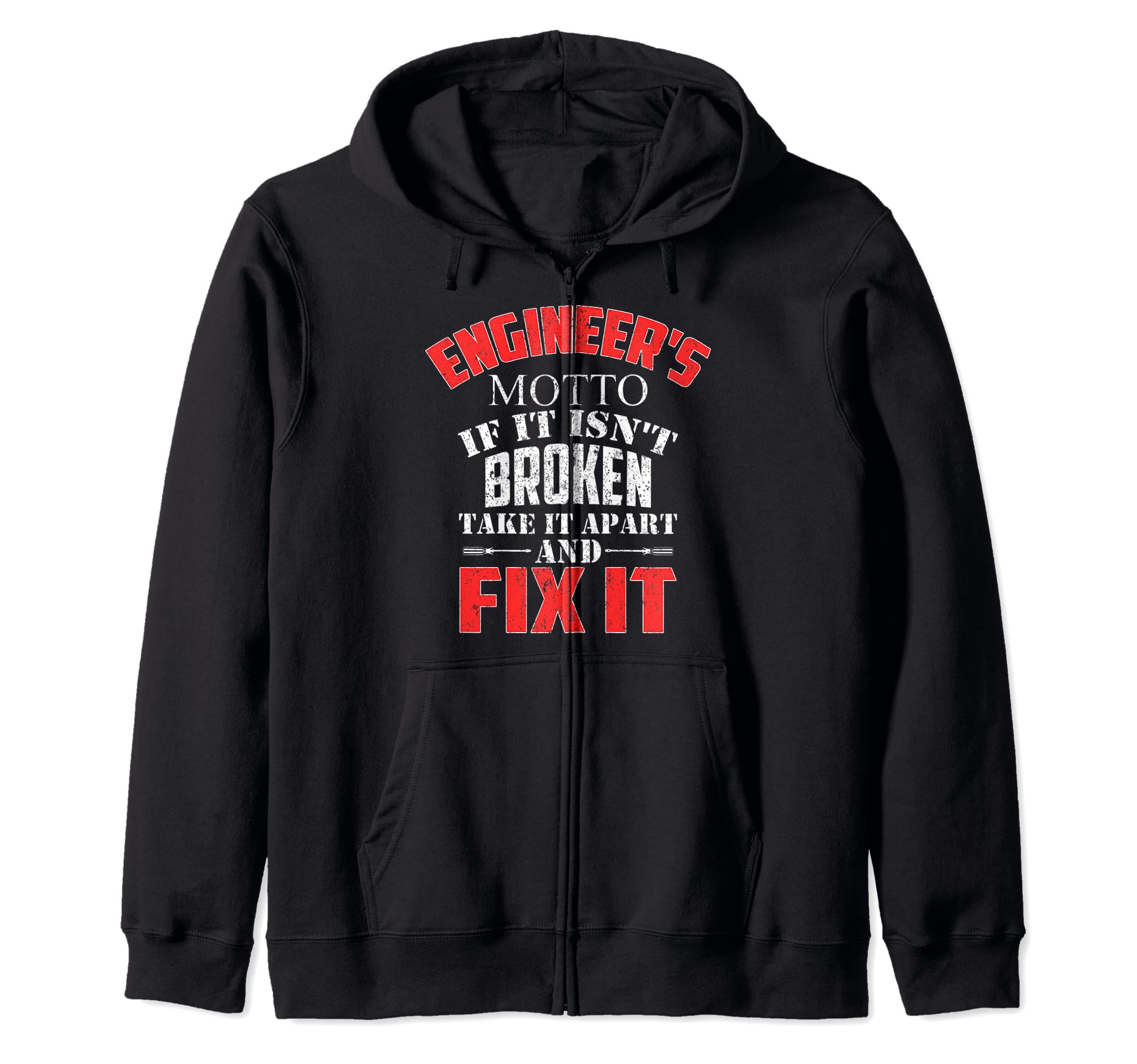 Computergear Funny Engineers Motto Engineering Zip Hoodie