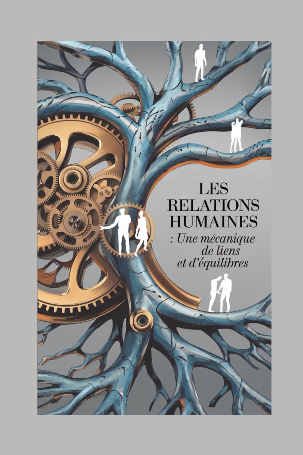 Les Relation Humaines: Une Mécanique de Liens et d'Équilibres