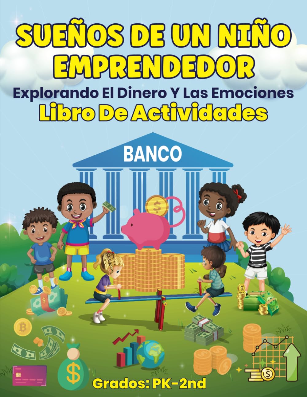 Sueños de Kidprenuer: "Explorando el dinero y las Emociones" (Spanish Edition)