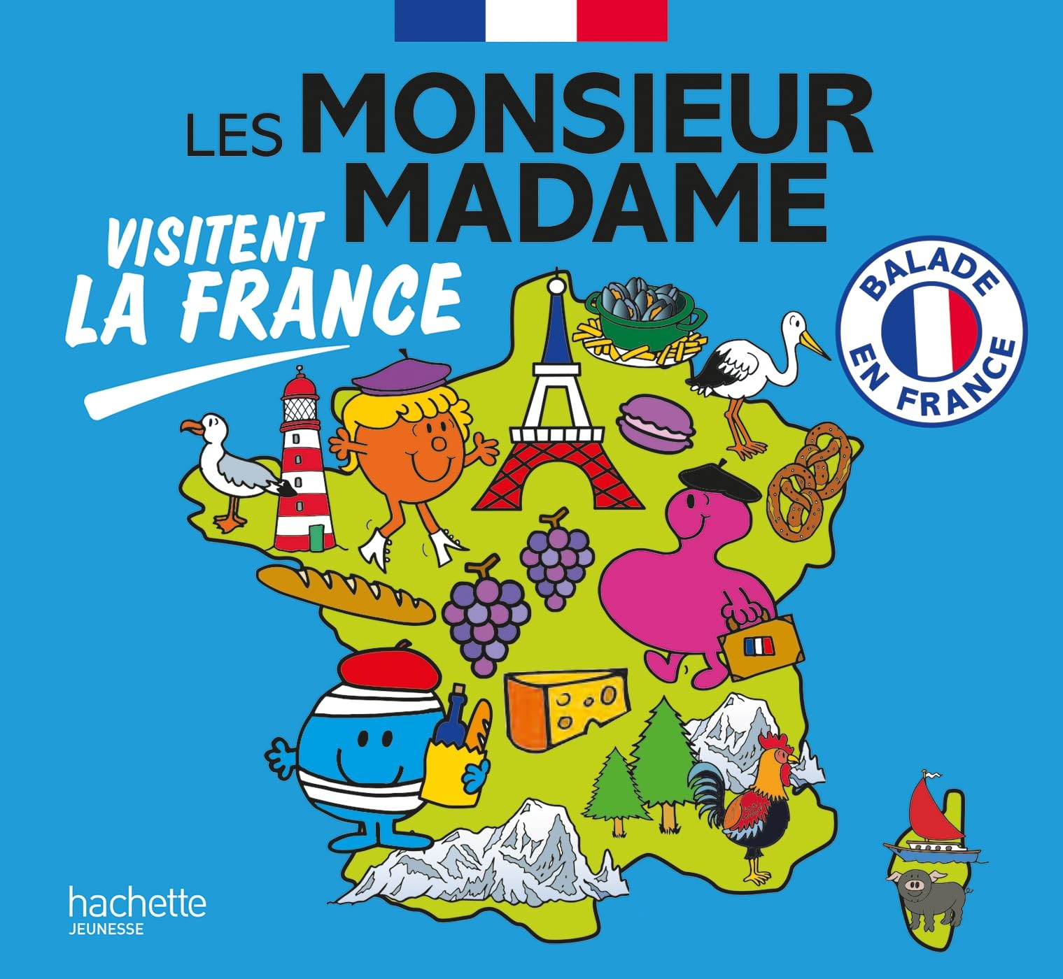 Monsieur Madame - Les Monsieur Madame visitent la France: Collection Visiter la France